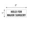 Nevs Printed Chart Tape - Hold For Major Surgery NT-45 - alternate 2
